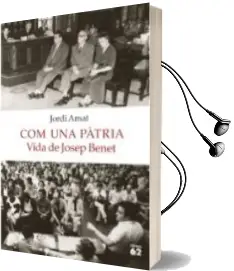 Descargar AudioLibro Com una Pàtria. Vida de Josep Benet de Jordi Amat año 2017