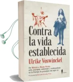 Descargar AudioLibro Contra la Vida Establecida: De Munich a Monte Verita: Arte, Naturismo y Contracultura en la Europa de Principios del Siglo xx de Ulrike Voswinckel año 2017