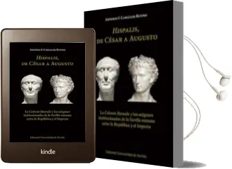 Descargar AudioLibro Hispalis, de César a Augusto: La Colonia Romula y los Origenes Institucionales de la Sevilla Romana de Desconocido año 2017