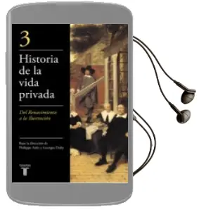 Descargar AudioLibro Historia de la Vida Privada (Iii): Del Renacimiento a la Ilustrac ion de George Duby año 2017