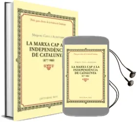 Descargar AudioLibro La Marxa cap a la Independencia de Catalunya de Miquel Coll I Alentorn año 2017