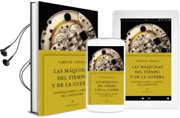 Descargar AudioLibro Las Maquinas del Tiempo: Estudios Sobre la Genesis del Capitalismo de Carlo M. Cipolla año 2017