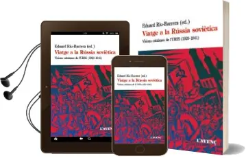 Descargar AudioLibro Viatge a la Russia Sovietica: Visions Catalanes de l Urss (1920- 1941) de Eduard Riu Barrera año 2017