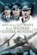 AudioLibro Ases de la Luftwaffe en la Segunda Guerra Mundial de Philip Kaplan