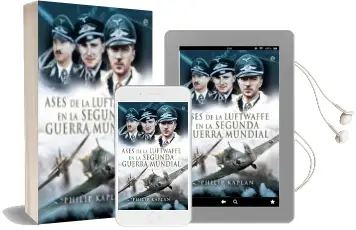 Descargar AudioLibro Ases de la Luftwaffe en la Segunda Guerra Mundial de Philip Kaplan año 2017