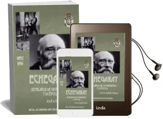 Descargar AudioLibro Echegaray: Semblanza de un Ingeniero y su Epoca de Jose A. Martin Pereda año 2017