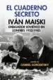 AudioLibro El Cuaderno Secreto: Ivan Maiski, Embajador Sovietico en Londres 1932-1943 de Ivan Maiski