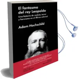 Descargar AudioLibro El Fantasma del rey Leopoldo de Adam Hochschild año 2017