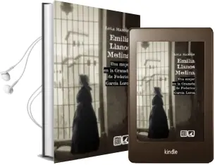 Descargar AudioLibro Emilia Llanos Medina. una Mujer en la Granada de Federico García Lorca de Lola Manión año 2017