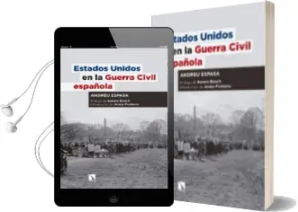 Descargar AudioLibro Estados Unidos en la Guerra Civil Española de Andreu Espasa De La Fuente año 2017