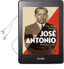 Descargar AudioLibro Jose Antonio: Realidad y Mito de Joan Maria Thomas año 2017