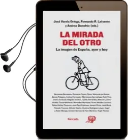 Descargar AudioLibro La Mirada del Otro: La Imagen de España, Ayer y hoy de Varios Autores año 2017