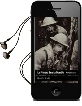 Descargar AudioLibro La Primera Guerra Mundial de Ricardo Artola año 2017
