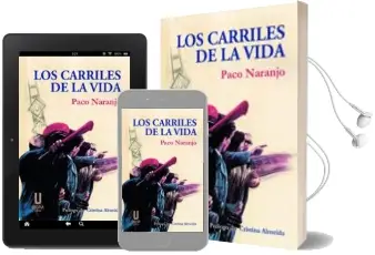 Descargar AudioLibro Los Carriles de la Vida de Paco Naranjo año 2017