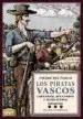 AudioLibro Los Piratas Vascos: Corsarios, Bucaneros y Filibusteros de Pierre Rectoran