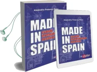 Descargar AudioLibro Made in Spain. Cuando Inventábamos Nosotros de Alejandro Polanco Masa año 2017