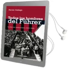 Descargar AudioLibro Todos los Hombres del Fuhrer de Ferran Gallego año 2017