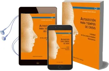 Descargar AudioLibro Autogestion para Tiempos de Crisis: Utilidad de las Colectividade s Libertarias de Anastasio Ovejero Bernal año 2017