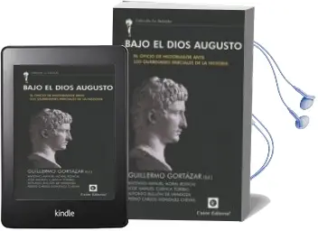 Descargar AudioLibro Bajo el Dios Augusto: El Oficio de Historiador Ante los Guardianes Parciales de la Historia de Varios Autores año 2017