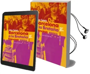 Descargar AudioLibro De Barcelona a la Bretaña Francesa (2ª Ed.) de Luisa Carnes año 2017