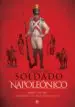 AudioLibro El Libro del Soldado Napoleonico: La Historia, Armas y Uniformes de los Ejercitos de Napoleon de Miguel Del Rey