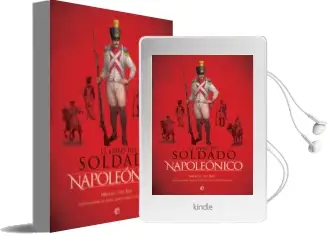 Descargar AudioLibro El Libro del Soldado Napoleonico: La Historia, Armas y Uniformes de los Ejercitos de Napoleon de Miguel Del Rey año 2017