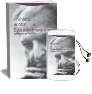 Descargar AudioLibro El Oficio de Vivir, de Enseñar, de Escribir: Conversacion con Pietro Polito de Norberto Bobbio año 2017