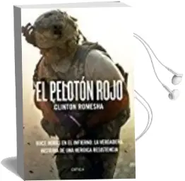 Descargar AudioLibro El Peloton Rojo de Clinton Romesha año 2017