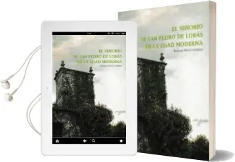 Descargar AudioLibro El Señorio de san Pedro de Lobas en la Edad Moderna de Rodrigo Pousa Dieguez año 2017