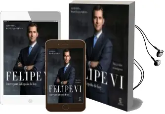 Descargar AudioLibro Felipe vi: Un rey para la España de hoy de Almudena Martinez Fornes año 2017