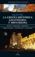AudioLibro Guía de la España Histórica, Legendaria y Misteriosa de Antonio Puente Mayor