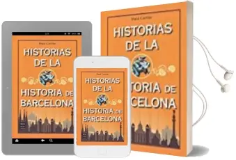 Descargar AudioLibro Historias de la Historia de Barcelona de Dani Cortijo año 2017
