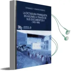 Descargar AudioLibro La Dictadura Franquista en Aguimes a Traves de sus Documentos ii (1953-1966) de Fernando T. Romero Romero año 2017
