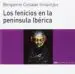 AudioLibro Los Fenicios en la Peninsula Ibérica de Benjamín Collado Hinarejos
