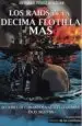 AudioLibro Los Raids de la Decima Flotilla Mas: Acciones de Comandos Navales Italianos en el Siglo xx de Esteban Perez Bolivar