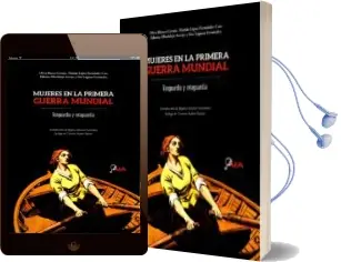 Descargar AudioLibro Mujeres en la Primera Guerra Mundial de Varios Autores año 2017