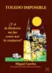AudioLibro Toledo Imposible de Miguel Larriba