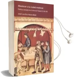 Descargar AudioLibro Abastecer a la Ciudad Medieval de Jose Luis Escribano Abad año 2017