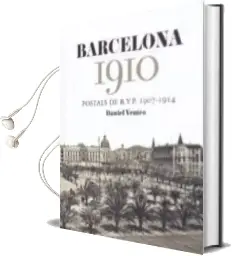 Descargar AudioLibro Barcelona 1910 de Daniel Venteo año 2017