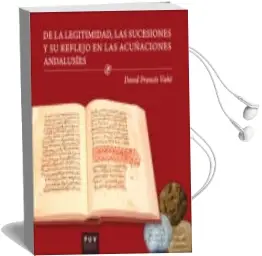 Descargar AudioLibro De la Legitimidad, las Sucesiones y su Reflejo en las Acuñaciones Andalusíes de David Frances Vañó año 2017