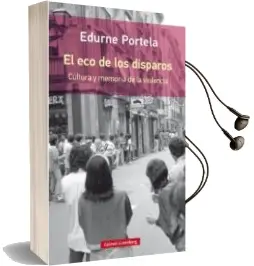 Descargar AudioLibro El eco de los Disparos de Edurne Portela año 2017