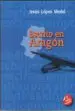 AudioLibro Escrito en Aragon (2ª Edicion Ampliada) de Jesus Lopez Medel