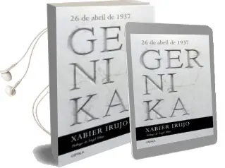 Descargar AudioLibro Gernika de Xabier Irujo año 2017