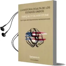 Descargar AudioLibro La Historia Oculta de los Eua: Las Tripas del Imperialismo Americano de Tariq Ali año 2017