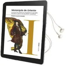 Descargar AudioLibro Monarquia de Oriente: La Corte de Carlos iii y el Gobierno de Italia Durante la Guerra de Sucesion Española de Roberto Quiros Rosado año 2017
