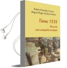 Descargar AudioLibro Túnez 1535. Voces de una Campaña Europea de Ruben Gonzalez Cuerva año 2017