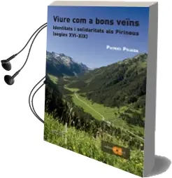 Descargar AudioLibro Viure com a Bons Veïns de Patrici Pojada año 2017