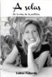 AudioLibro A Solas. de la Vida, de la Politica de Esther Pallardo