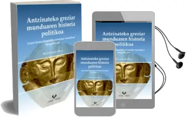 Descargar AudioLibro Antzinateko Greziar Munduaren Historia Politikoa. Garai Homerikoe Tatik Erromatar Munduan Integratu Arte de Marie Françoise Baslez año 2017