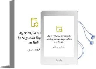 Descargar AudioLibro Ayer 104: La Crisis de la Segunda Republica en Italia de Alfonso Botti año 2017